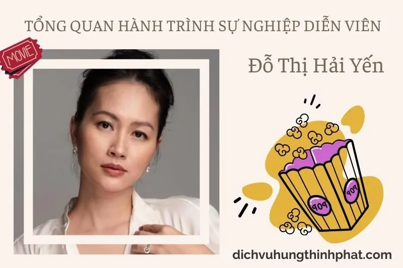 Tổng quan hành trình sự nghiệp diễn viên Đỗ Thị HảI YếN