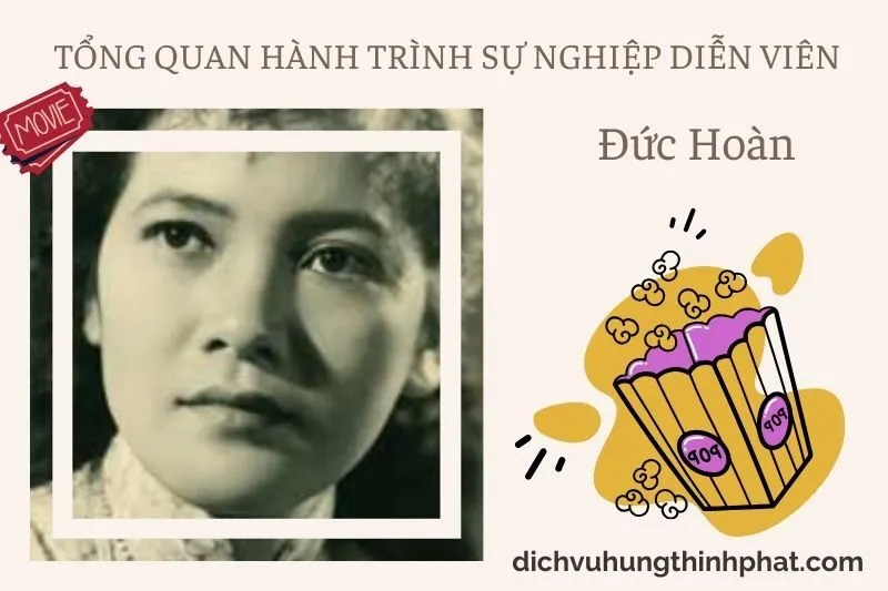 Tổng quan hành trình sự nghiệp diễn viên ĐứC Hoàn