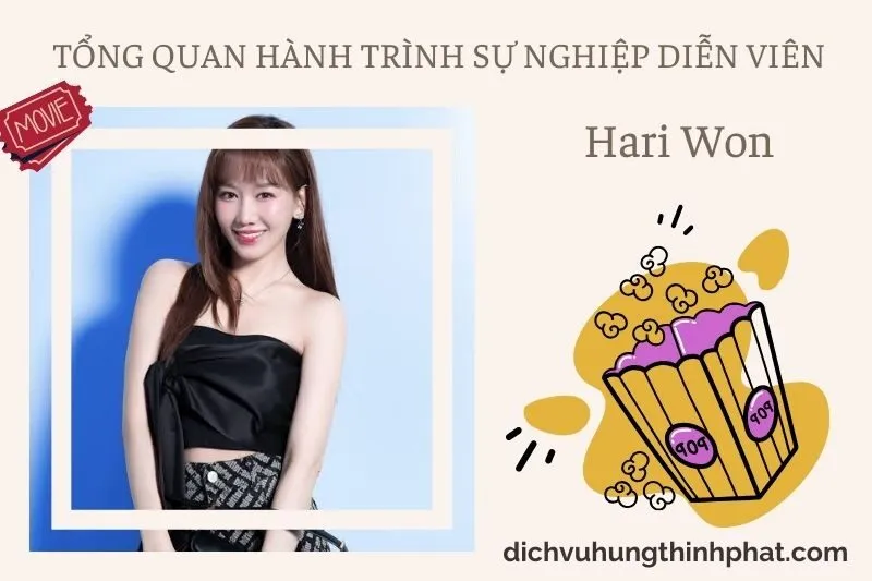 Tổng quan hành trình sự nghiệp diễn viên Hari Won