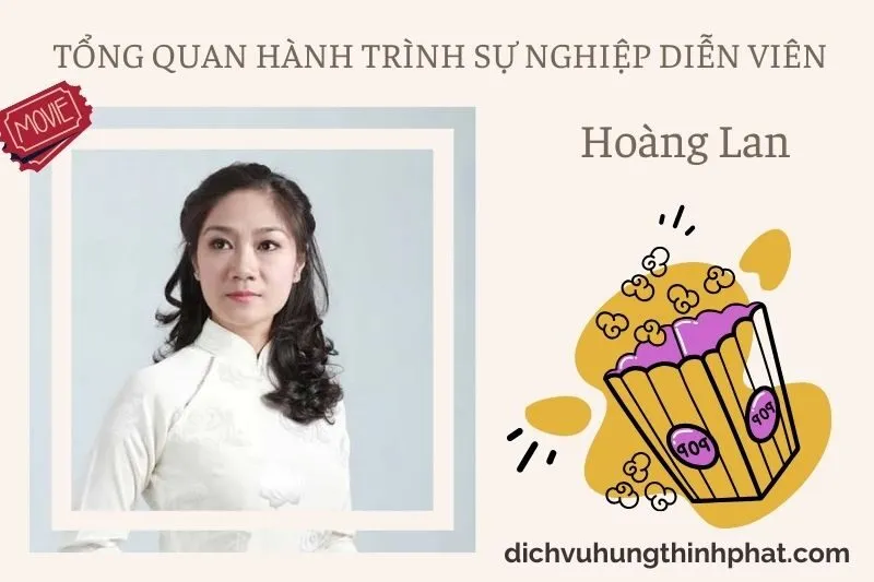 Tổng quan hành trình sự nghiệp diễn viên Hoàng Lan