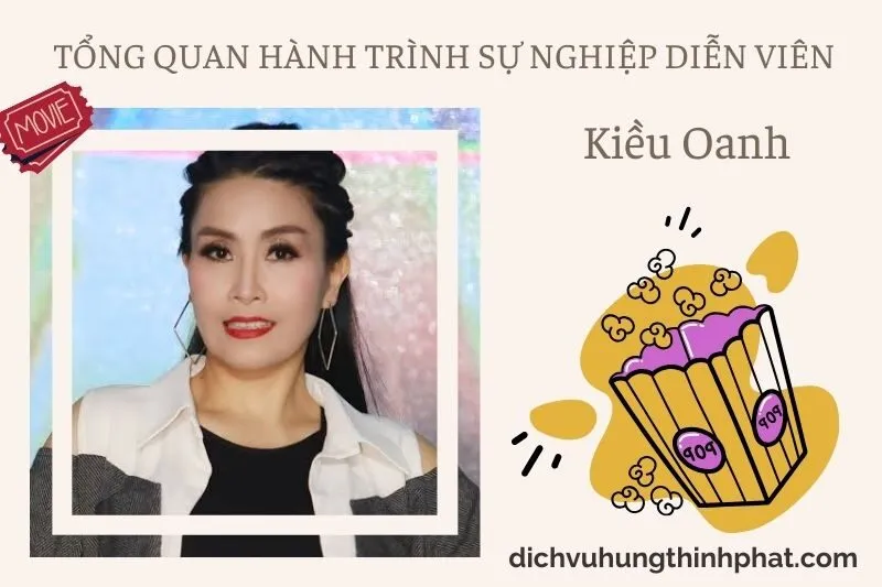 Tổng quan hành trình sự nghiệp diễn viên KiềU Oanh