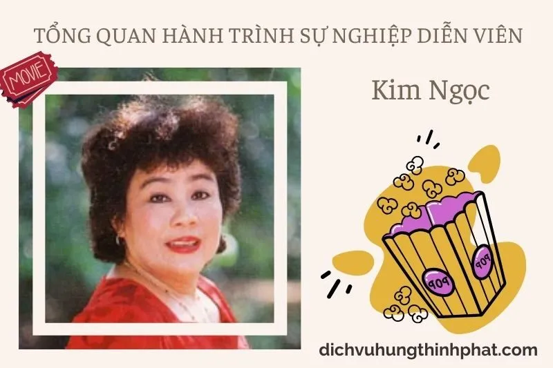 Tổng quan hành trình sự nghiệp diễn viên Kim NgọC