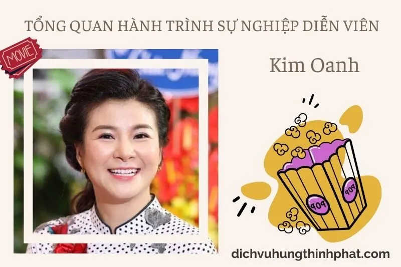 Tổng quan hành trình sự nghiệp diễn viên Kim Oanh