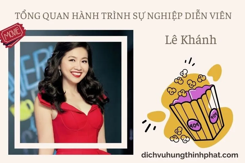 Tổng quan hành trình sự nghiệp diễn viên Lê Khánh