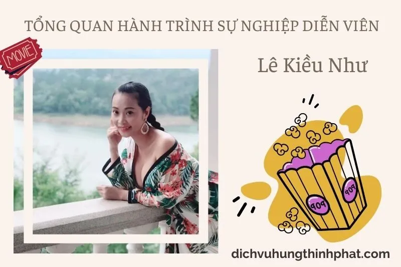 Tổng quan hành trình sự nghiệp diễn viên Lê KiềU Như