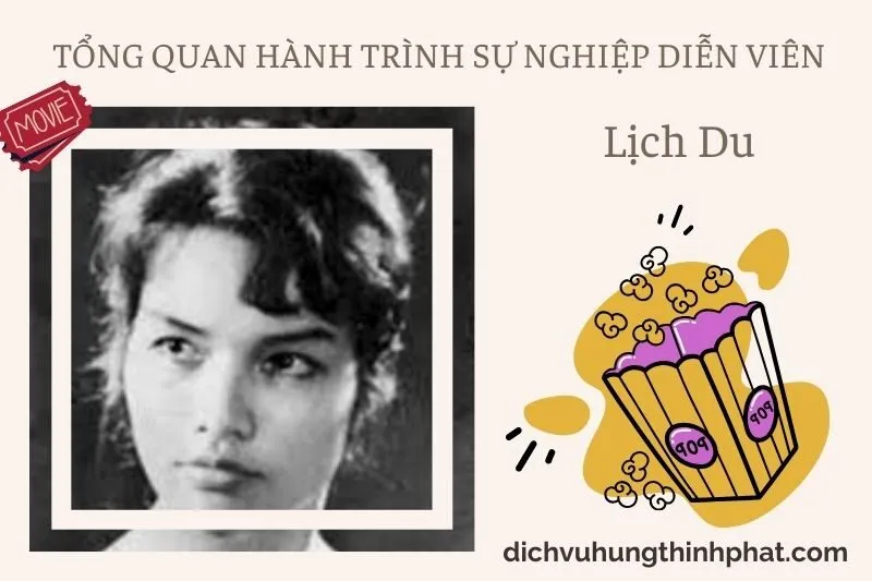 Tổng quan hành trình sự nghiệp diễn viên LịCh Du
