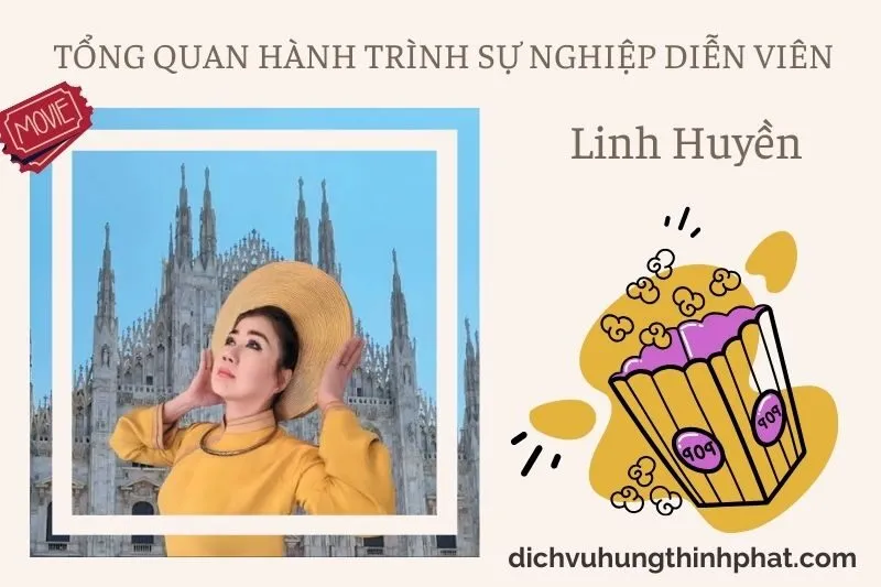 Tổng quan hành trình sự nghiệp diễn viên Linh HuyềN