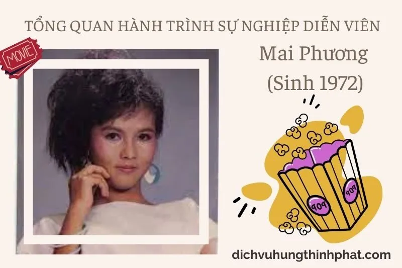 Tổng quan hành trình sự nghiệp diễn viên Mai Phương
