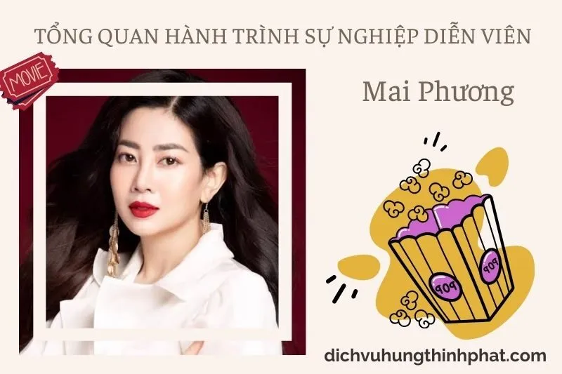 Tổng quan hành trình sự nghiệp diễn viên Mai Phương