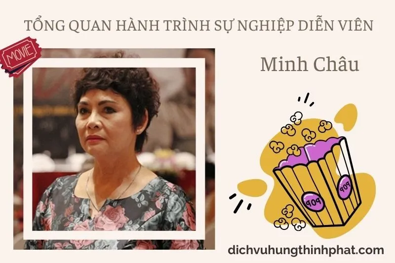 Tổng quan hành trình sự nghiệp diễn viên Minh Châu