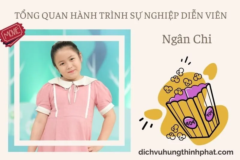 Tổng quan hành trình sự nghiệp diễn viên Ngân Chi