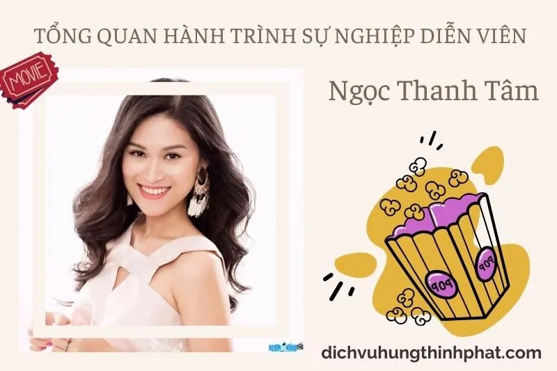 Tổng quan hành trình sự nghiệp diễn viên NgọC Thanh Tâm