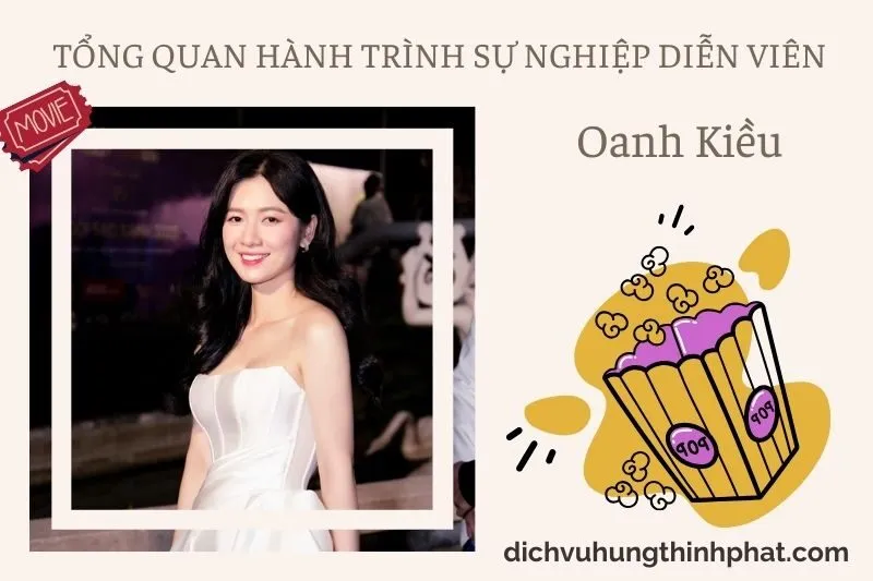 Tổng quan hành trình sự nghiệp diễn viên Oanh KiềU