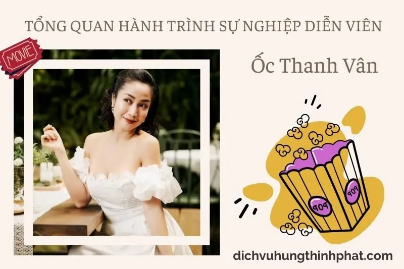 Tổng quan hành trình sự nghiệp diễn viên ỐC Thanh Vân