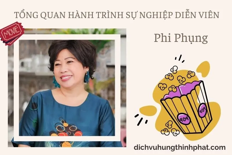 Tổng quan hành trình sự nghiệp diễn viên Phi PhụNg