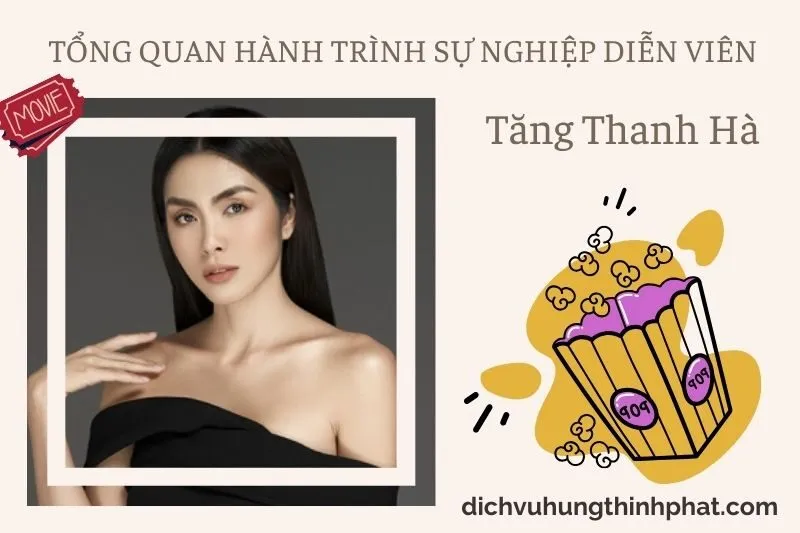 Tổng quan hành trình sự nghiệp diễn viên Tăng Thanh Hà