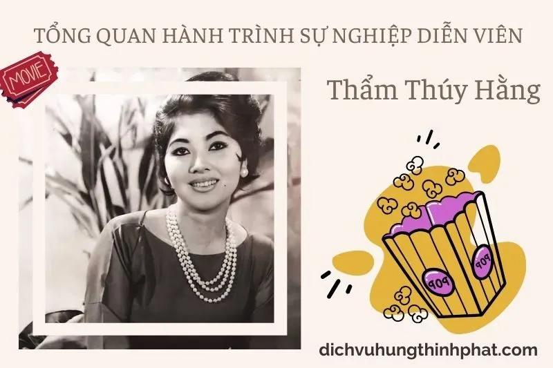 Tổng quan hành trình sự nghiệp diễn viên ThẩM Thúy HằNg