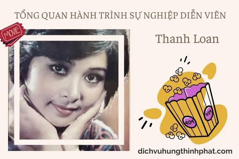 Tổng quan hành trình sự nghiệp diễn viên Thanh Loan