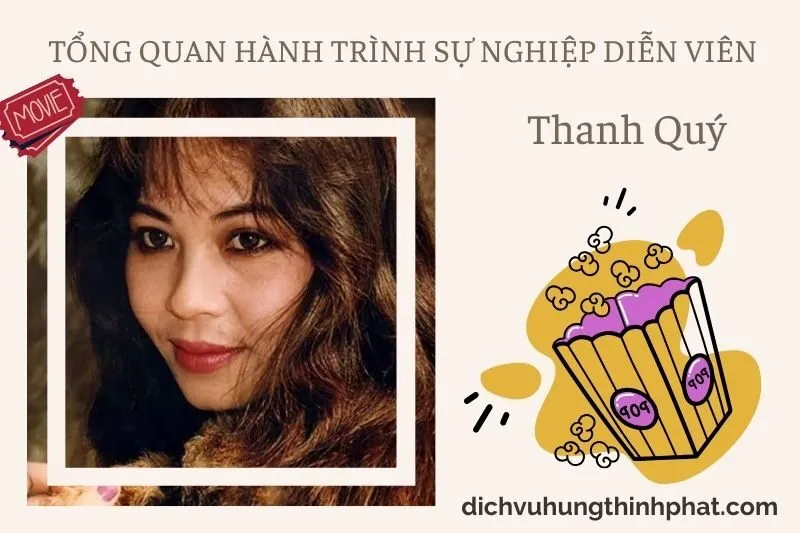 Tổng quan hành trình sự nghiệp diễn viên Thanh Quý