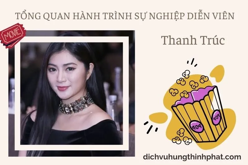 Tổng quan hành trình sự nghiệp diễn viên Thanh Trúc