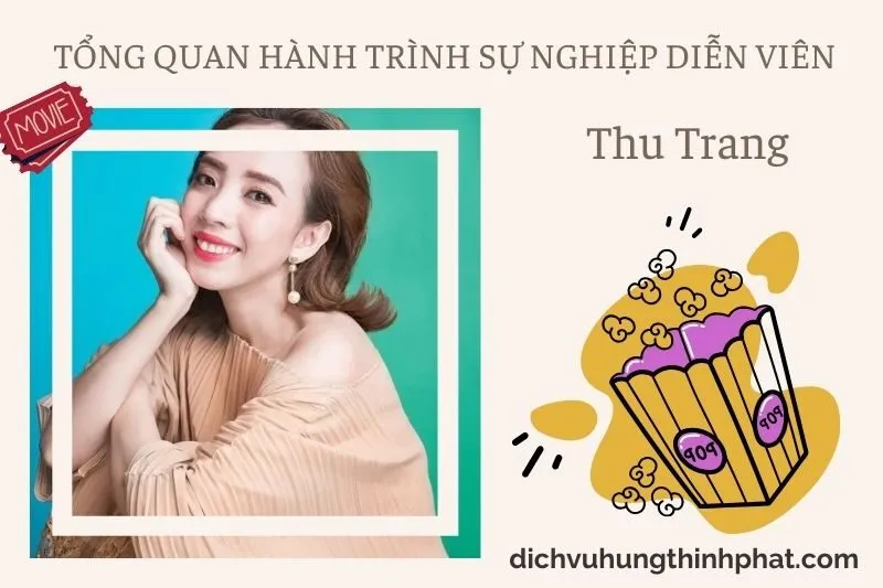 Tổng quan hành trình sự nghiệp diễn viên Thu Trang