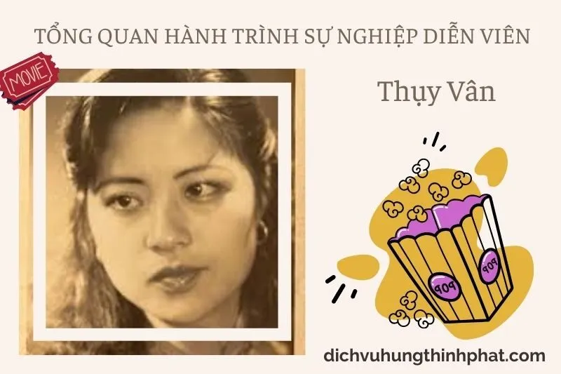 Tổng quan hành trình sự nghiệp diễn viên ThụY Vân