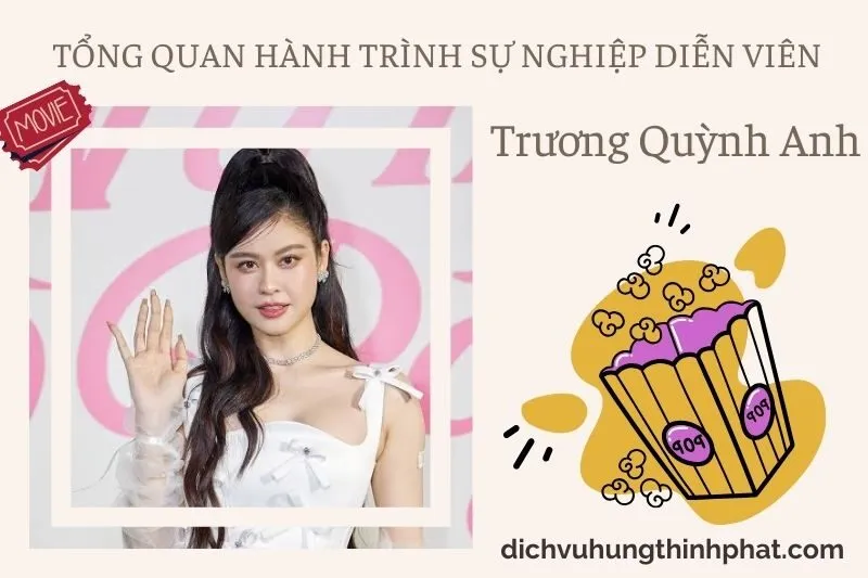 Tổng quan hành trình sự nghiệp diễn viên Trương QuỳNh Anh