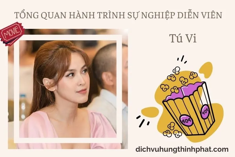 Tổng quan hành trình sự nghiệp diễn viên Tú Vi