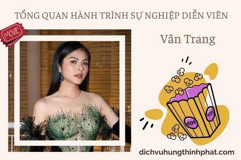 Tổng quan hành trình sự nghiệp diễn viên Vân Trang