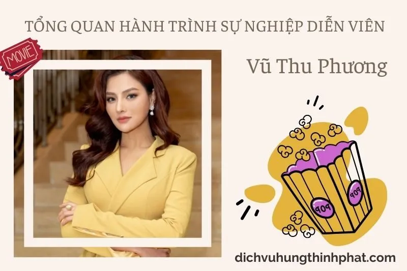 Tổng quan hành trình sự nghiệp diễn viên Vũ Thu Phương