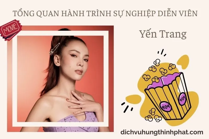 Tổng quan hành trình sự nghiệp diễn viên YếN Trang