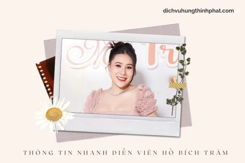 Thông tin nhanh về diễn viên Hồ Bích Trâm