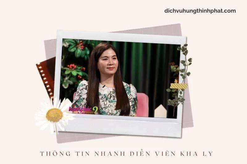 Thông tin nhanh về diễn viên Kha Ly