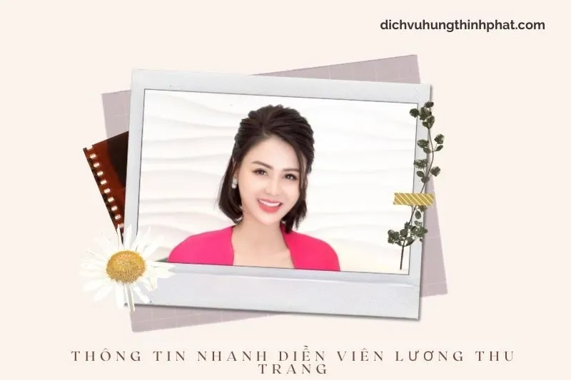 Thông tin nhanh về diễn viên Lương Thu Trang