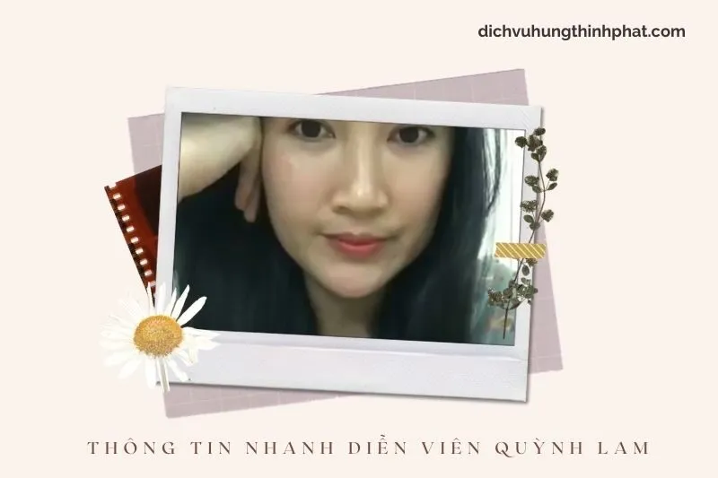 Thông tin nhanh về diễn viên Quỳnh Lam