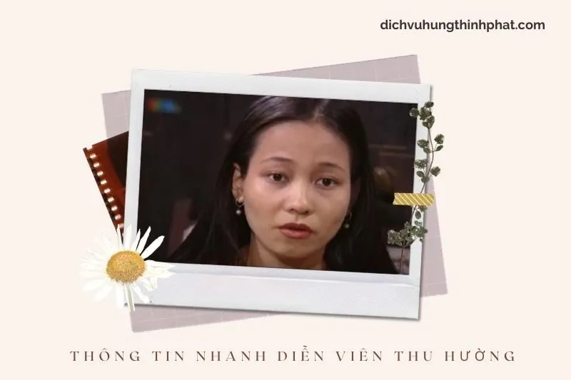 Thông tin nhanh về diễn viên Thu Hường