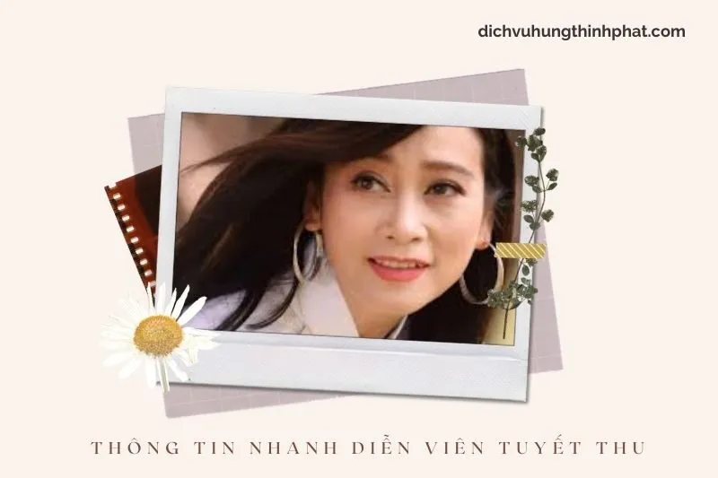 Thông tin nhanh về diễn viên Tuyết Thu