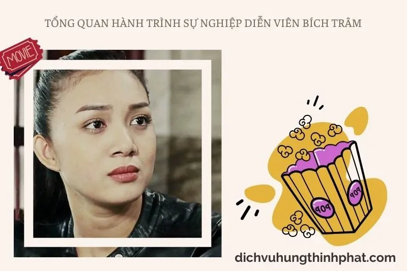 Tổng quan hành trình sự nghiệp diễn viên Bích Trâm