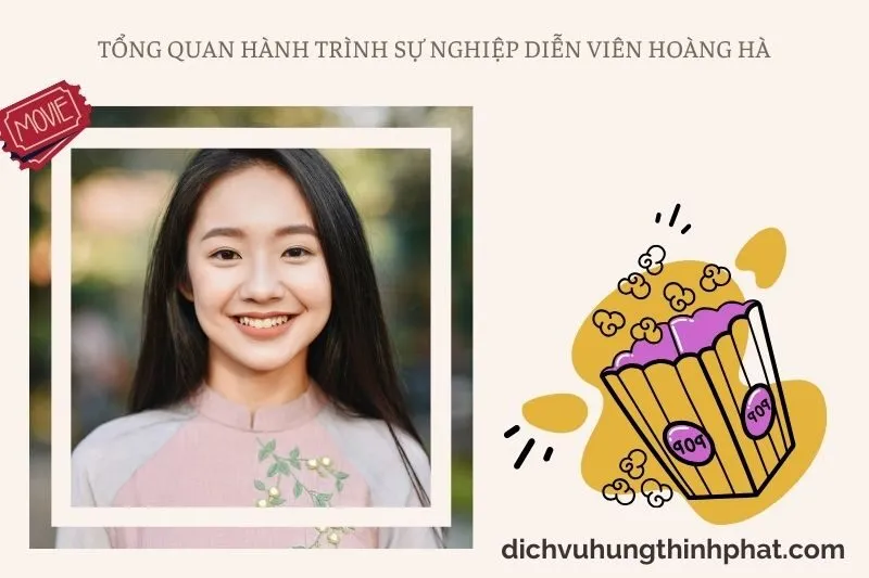 Tổng quan hành trình sự nghiệp diễn viên Hoàng Hà