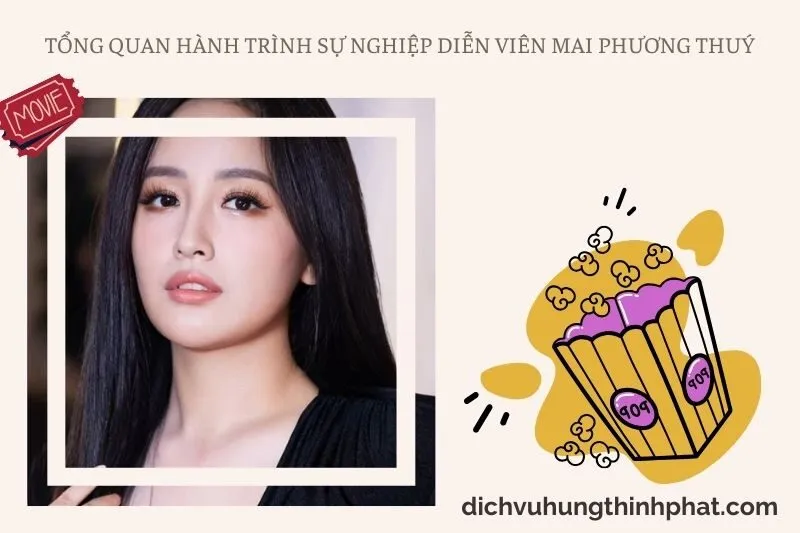 Tổng quan hành trình sự nghiệp diễn viên Mai Phương Thúy