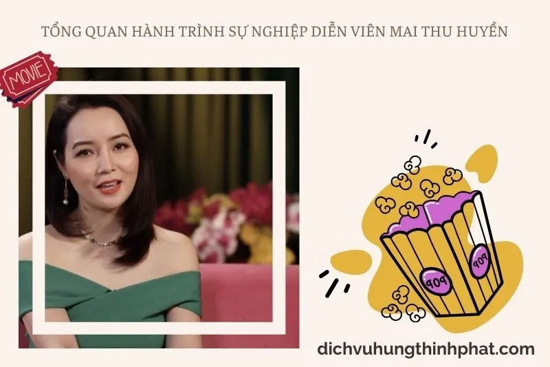 Tổng quan hành trình sự nghiệp diễn viên Mai Thu Huyền