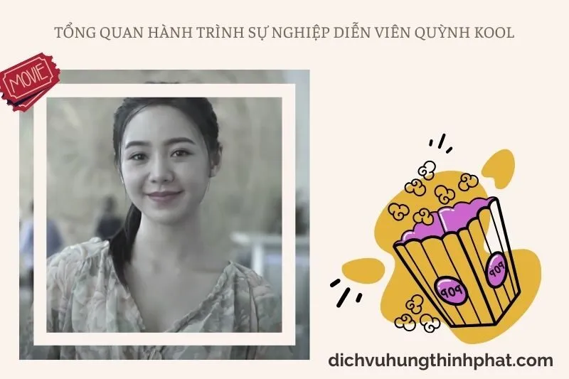 Tổng quan hành trình sự nghiệp diễn viên Quỳnh Kool