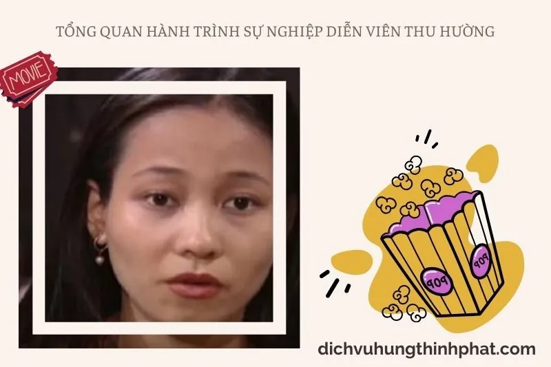 Tổng quan hành trình sự nghiệp diễn viên Thu Hường