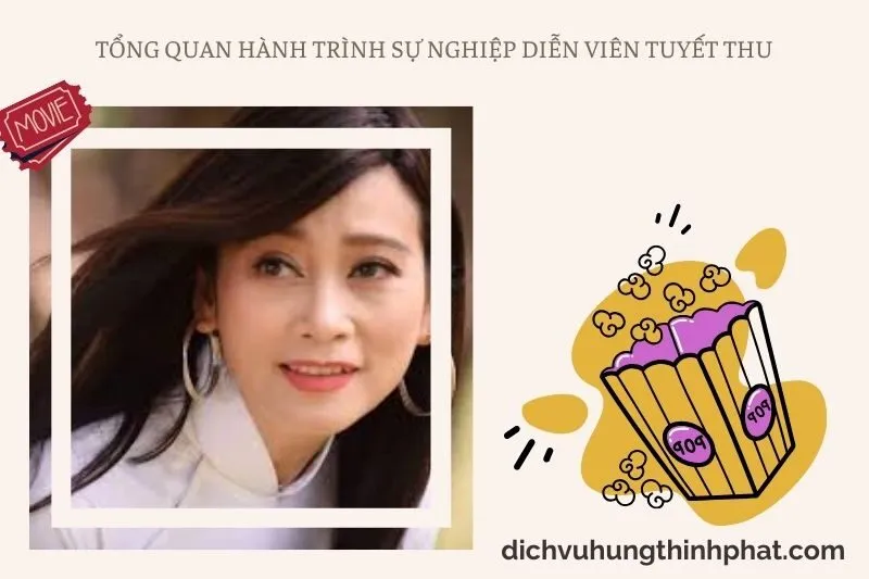 Tổng quan hành trình sự nghiệp diễn viên Tuyết Thu