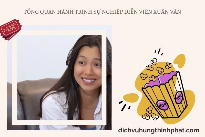 Tổng quan hành trình sự nghiệp diễn viên Xuân Văn